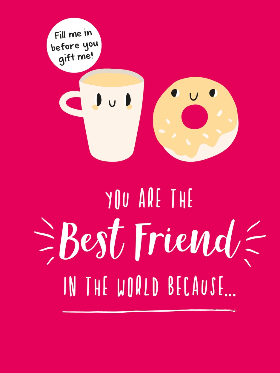 You Are the Best Friend