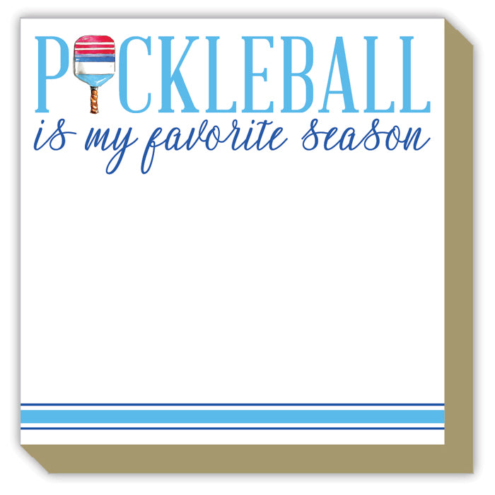 Luxe Notepad - Handpainted Pickleball is My Favorite Season