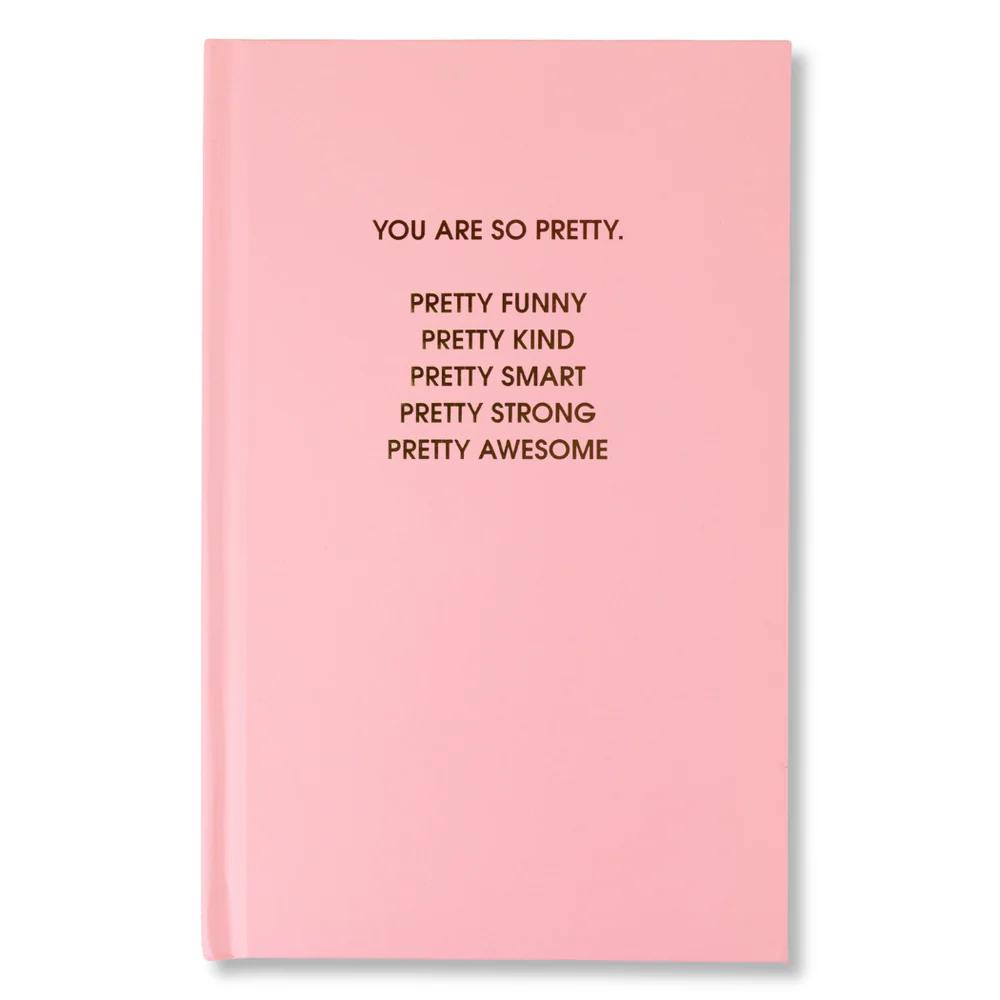 You are So Pretty - Sunset Pink Hardcover Journal