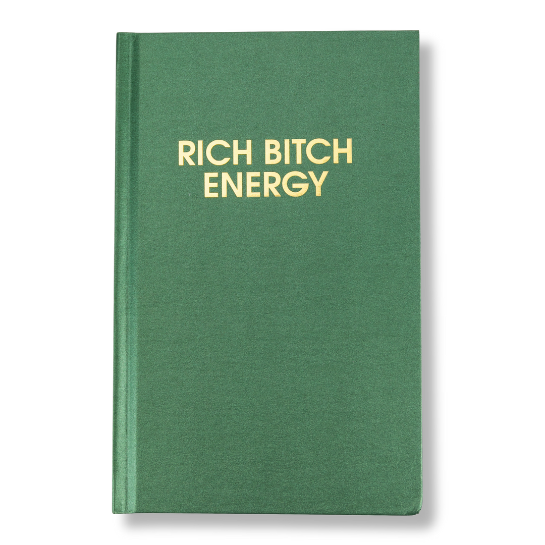 Rich Bitch Energy - Hystar Emerald Hardcover Journal
