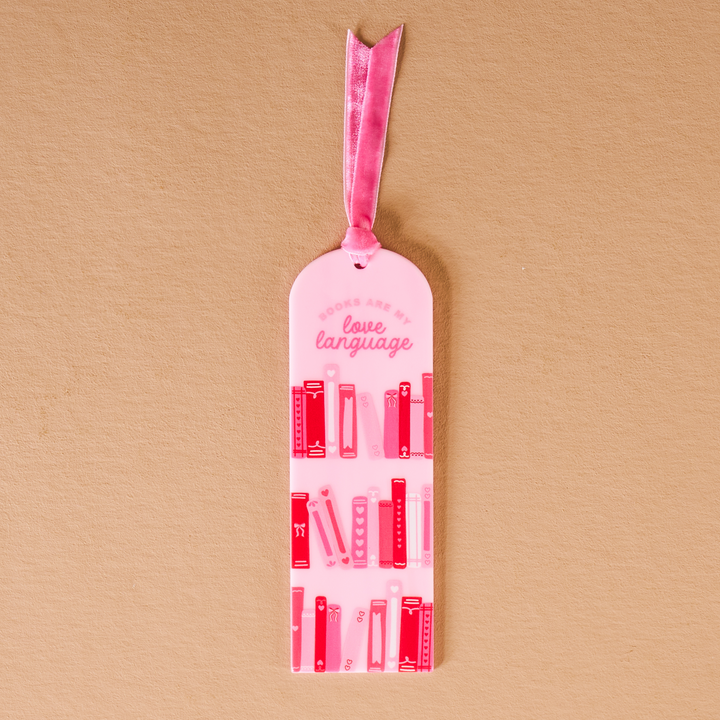Acrylic Bookmark - Books are My Love Language