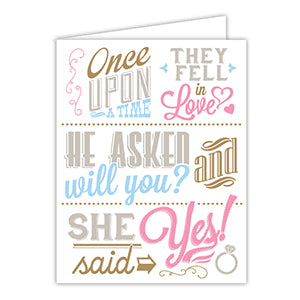 Greeting Card - Once Upon A Time, He Asked, She Said Yes