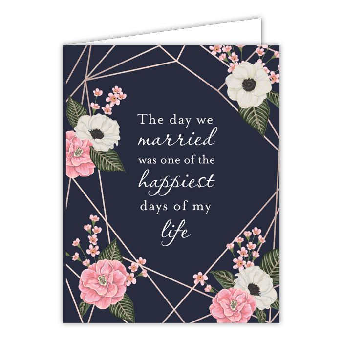 Greeting Card - The Day We Married Was One Of The Happiest